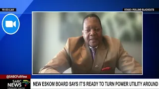 New Eskom board says it's ready to turn the power utility around
