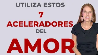 7 ACELERADORES que hacen que una MUJER se ENAMORE de TI. Aceleradores del AMOR