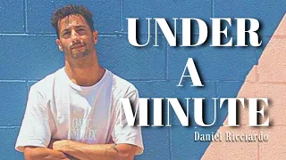 Under a Minute: Daniel Ricciardo