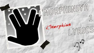 L'Morphine - L'Morphiniya 1 lyrics / كلمات