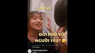 LIVE #1: ĐỐI PHÓ VỚI NGƯỜI YÊU? 🤔 | duongfynn