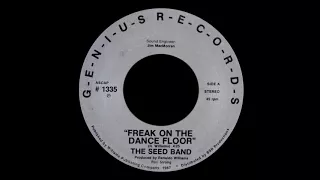 The Seed Band - Freak On The Dance Floor