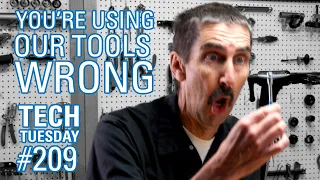 You're Using Our Tools Wrong | Tech Tuesday #209