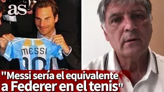 Toni Nadal: "Messi sería el equivalente a Federer en el tenis por su estilo de juego" | AS