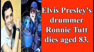 Elvis Presley's drummer Ronnie Tutt dies aged 83