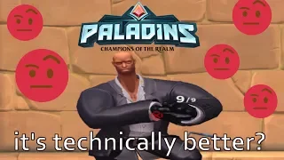 why i hate paladins 2 - but less