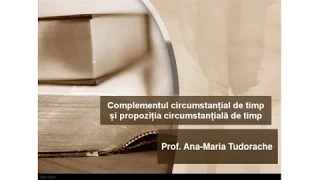 Complementul circumstantial de timp si propozitia circumstantiala de timp