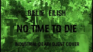 Billie Eilish - No Time To Die (Metal Cover) SAADIM