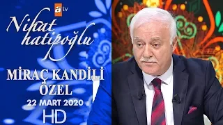 Nihat Hatipoğlu ile Miraç Kandili Özel - 21 Mart 2020