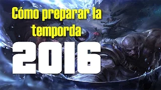 Cómo Preparar para la Temporada 2016 | League of Legends
