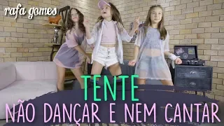 TENTE NÃO DANÇAR OU CANTAR ft. FitDance Kids | RAFA GOMES