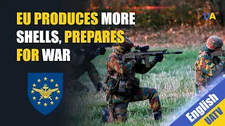 EU braces and unites to produce more artillery shells. Both to supply Ukraine and domestic EU stocks