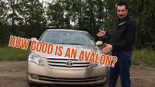 2005 Avalon XLS, Everything I Love & Hate About It