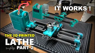 3D Printed Lathe ( DIY ) PART 2 ... IT WORKS !