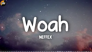 NEFFEX - Woah [Lyrics video]