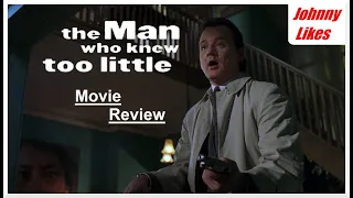 The Man Who Knew Too Little (1997) Movie Review