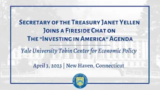 Secretary Yellen Joins Fireside Chat on Modern Supply-Side Economics at Yale's Tobin Economic Center