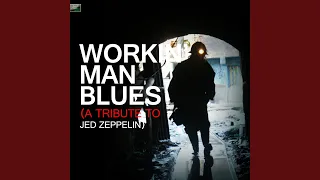 Workin' Man Blues (A Tribute to Jed Zeppelin)