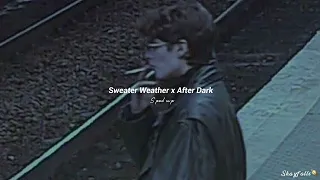 Sweater Weather x after dark (sped up)  | 1 Hour Loop