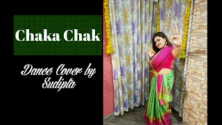 Chaka Chak | Dance Cover By Sudipta Chanda Pandey | Atrangi Re