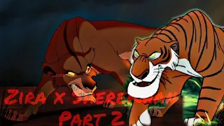 Zira x shere khan part 2|mighty fall crossover