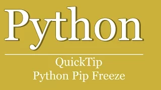 QuickTip #225 - Python Pip Tutorial - List installed packages - Freeze