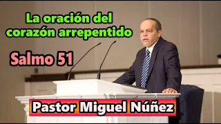 Oración del corazón arrepentido - Pastor Miguel Núñez