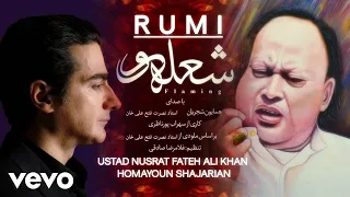 Ustad Nusrat Fateh Ali Khan x Homayoun Shajarian - Rumi - Flaming شعله ور