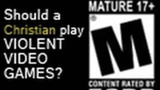 Should a Christian Play Violent Video Games? - Tim Conway