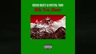 DECKO BEATS FT. CRYSTAL TARO - WE THE BEST [OFFICIAL AUDIO]