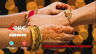 raksha bandhan ringtone 2022  raksha bandhan song status  ringtone for brother  Hindi love song