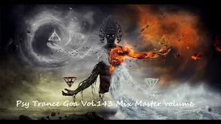 Psy Trance Goa 2017 Vol 143 Mix Master volume