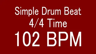 102 BPM 4/4 TIME SIMPLE STRAIGHT DRUM BEAT FOR TRAINING MUSICAL INSTRUMENT / 楽器練習用ドラム