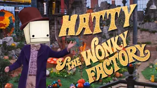 (YTP) Hatty and the Wonky Factory