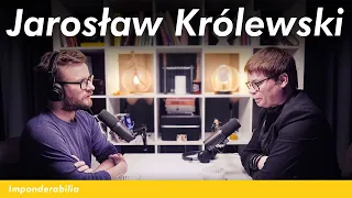 "Jeśli jesteś w czymś dobry to nie bój się o tym powiedzieć głośno". Jarosław Królewski