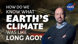 How Do We Know What Earth's Climate Was Like Long Ago? We Asked a NASA Scientist