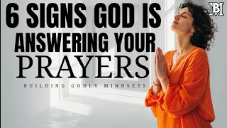 6 Signs That God Is Answering Your Prayers | Christian Encouragement & Motivation