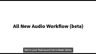 New Audio Workflow Improvements in Premiere Pro (beta)