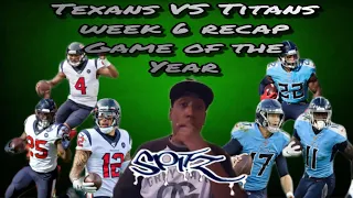 Houston Texans vs Tennessee Titans week 6 instant classic!!!!
