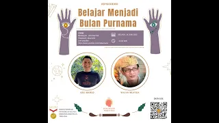 Dialogue Positive with Wayan Mustika : “Belajar Menjadi Bulan Purnama”