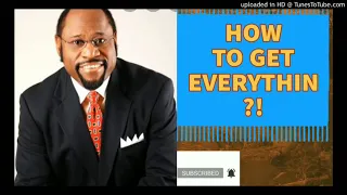 How To Get Everything You Want In Life, Success & Wisdom Dr Myles Munroe #LeadersMindset