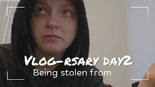 Vlog-rsary day 2 | getting stolen from!