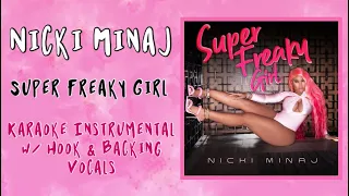 Nicki Minaj - Super Freaky Girl - Karaoke Instrumental w/ Backing Vocals & Hook