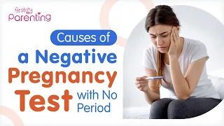 No Period and Negative Pregnancy Test - Know the Causes