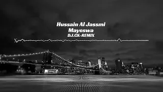 Hussain Al Jassmi -  Ma Yeswa ( DJ.CK-REMIX ) حسين الجسمي - ما يسوى ريمكس