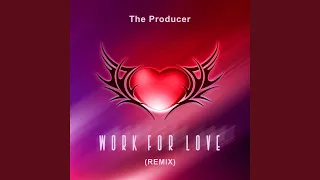 Work for Love (Remix)