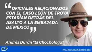 OFICIALES relacionados con el caso LEÓN de TROYA estarían detrás del AS4LT0 a la EMBAJADA de MÉXICO