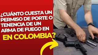 ESTO CUESTA 🤑 UN PERMISO DE PORTE O TENENCIA DE UN ARMA DE FUEGO EN COLOMBIA 🇨🇴