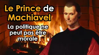 Le Prince de Machiavel : La politique ne peut pas être morale