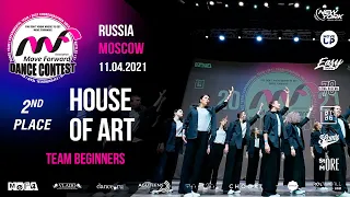 HOUSE OF ART- 2nd place | TEAM BEGINNERS | MOVE FORWARD DANCE CONTEST 2021